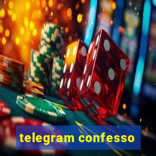 telegram confesso